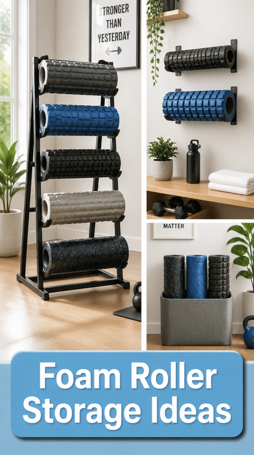 Home Gym Foam Roller Storage That Keeps the Floor Clear and Tidy