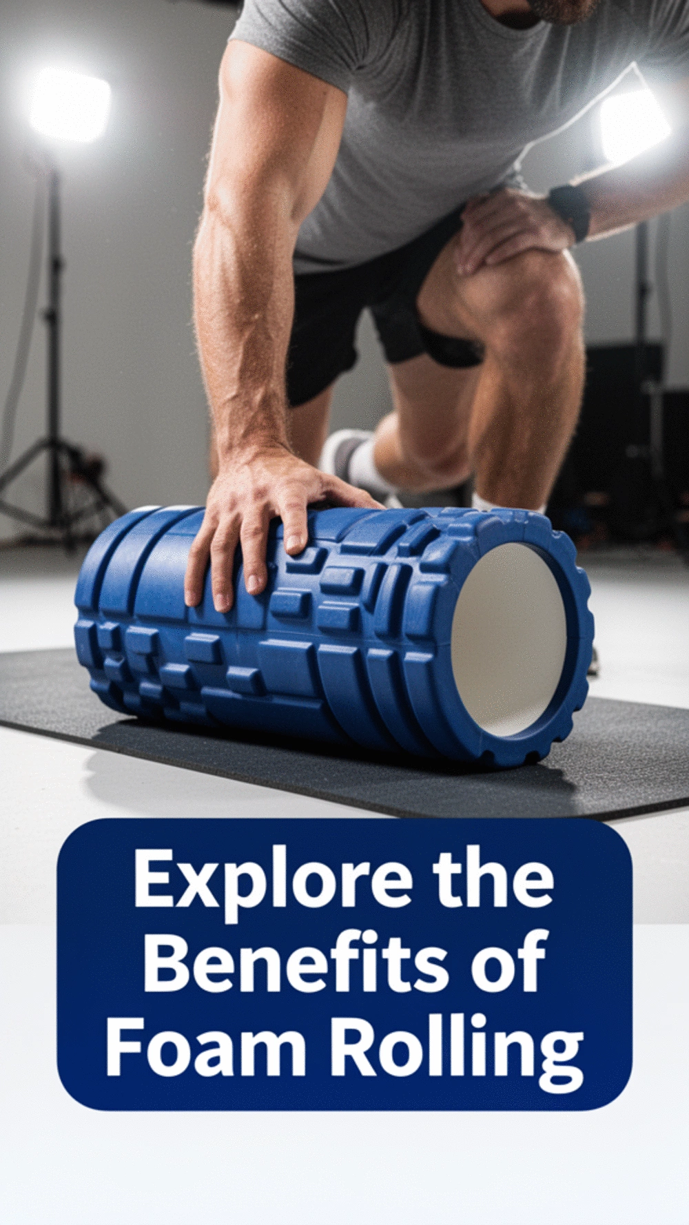 Essential Foam Rolling Techniques for Optimal Muscle Recovery