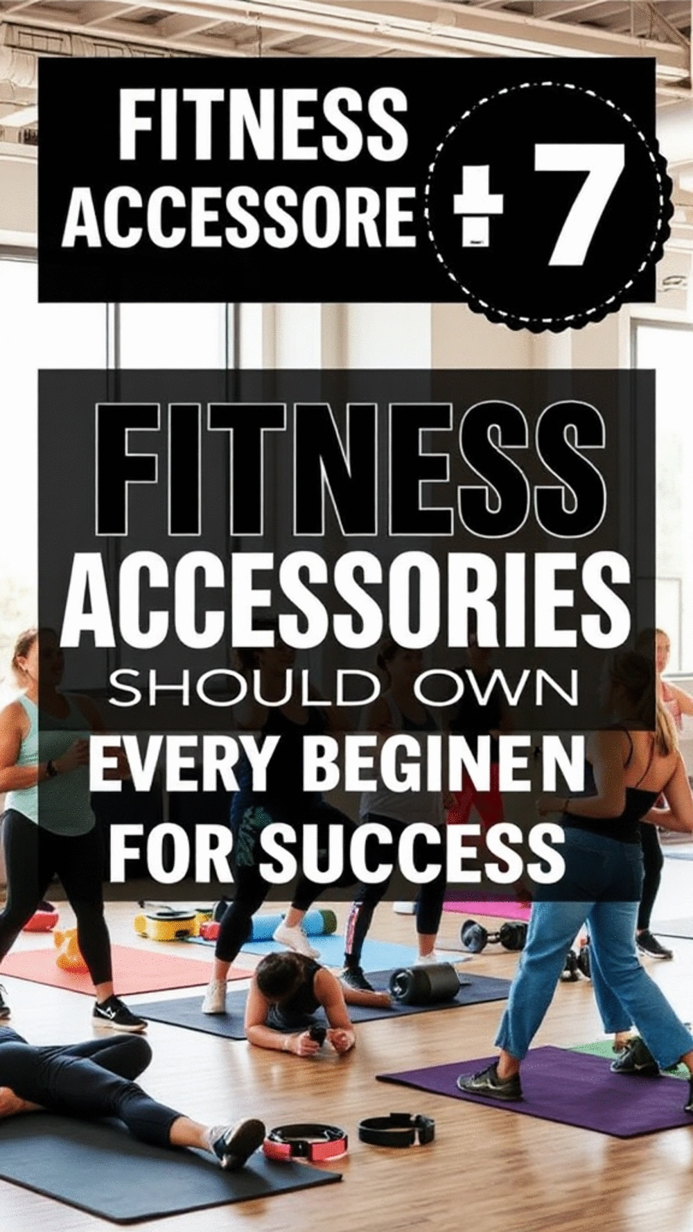 Fitness Accessories Every Beginner Should Own