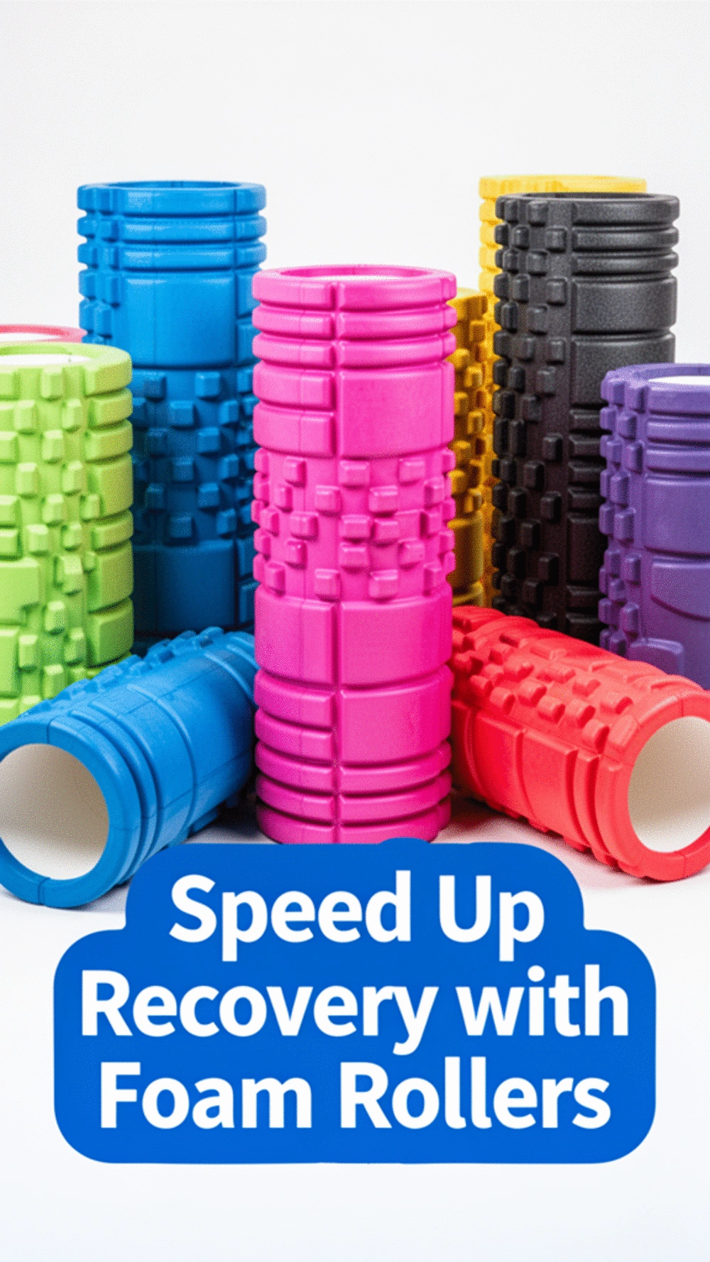 Essential Foam Rollers for Faster Muscle Recovery and Flexibility